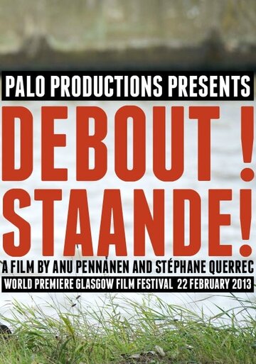 Staande! Debout! (2013)